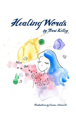 Healing Words - Kelley, Terri