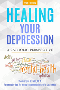 Healing Your Depression: A Catholic Perspective
