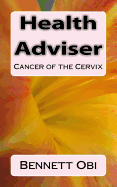 Health Adviser: Cancer of the Cervix