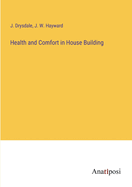 Health and Comfort in House Building