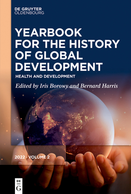 Health and Development - Borowy, Iris (Editor), and Harris, Bernard (Editor)