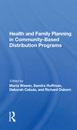 Health and Family Planning in Community-Based Distribution Projects