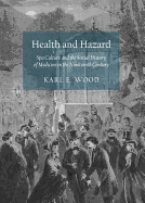 Health and Hazard: Spa Culture and the Social History of Medicine in the Nineteenth Century