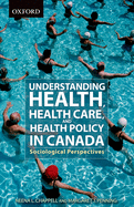 Health and Health Care in Canada: A Sociological View