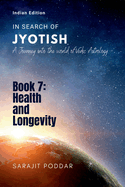 Health and Longevity: A Journey into the World of Vedic Astrology