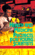 Health and Medicine Projects for Young Scientists