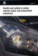 Health and safety in motor vehicle repair and associated industries