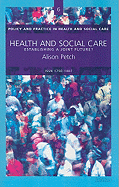 Health and Social Care: Establishing a Joint Future?