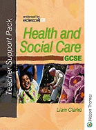 Health and Social Care for VGCSE: Teacher Support Pack (EDEXCEL)