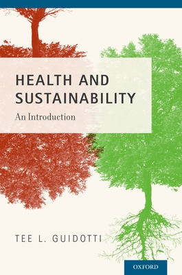 Health and Sustainability: An Introduction - Guidotti, Tee L