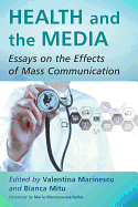 Health and the Media: Essays on the Effects of Mass Communication