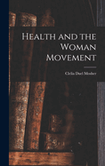 Health and the Woman Movement