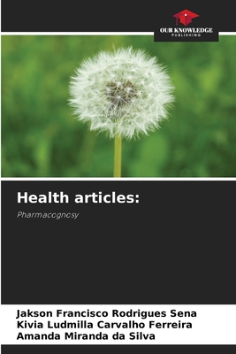 Health articles - Rodrigues Sena, Jakson Francisco, and Carvalho Ferreira, Kivia Ludmilla, and Miranda Da Silva, Amanda