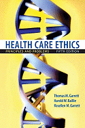 Health Care Ethics: Principles and Problems