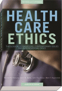 Health Care Ethics: Theological Foundations, Contemporary Issues, and Controversial Cases - Panicola, Michael R, and Belde, David M, and Slosar, John Paul