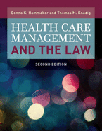Health Care Management and the Law: Principles and Applications