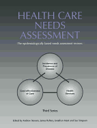 Health Care Needs Assessment: The Epidemiologically Based Needs Assessment Reviews, V. 2, First Series