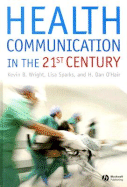 Health Communication in the 21st Century
