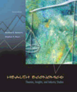 Health Economics: Theories, Insights, and Industry Studies with Economic Applications Card