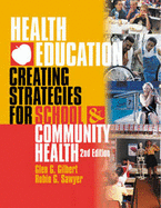 Health Education: Creating Strategies for School and Community Health (Revised)