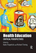 Health Education: Critical Perspectives