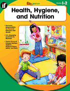 Health, Hygiene, and Nutrition, Grades 1 - 2