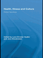 Health, Illness and Culture: Broken Narratives