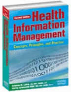 Health Information Management: Concepts, Prinicples and Practice - LaTour, Kathleen M, and American Health Information Management Association