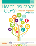 Health Insurance Today: A Practical Approach - Beik, Janet I, AA, Ba, Med