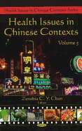 Health Issues in Chinese Contexts: Volume 5