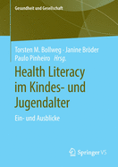 Health Literacy Im Kindes- Und Jugendalter: Ein- Und Ausblicke