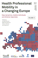 Health professional mobility in a changing Europe: new dynamics, mobile individuals and diverse responses
