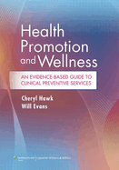 Health Promotion and Wellness: An Evidence-Based Guide to Clinical Preventive Services