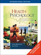 Health Psychology: An Introduction to Behavior and Health - Brannon, Linda, and Feist, Jess