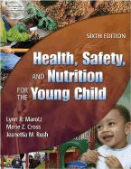Health, Safety and Nutrition for the Young Child