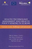Health Technology Assessment and Health Policy-Making in Europe: Current Status, Challenges and Potential