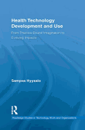 Health Technology Development and Use: From Practice-Bound Imagination to Evolving Impacts