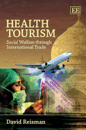 Health Tourism: Social Welfare Through International Trade