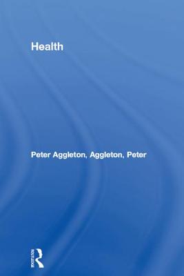 Health - Aggleton, Peter