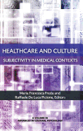 Healthcare and Culture: Subjectivity in Medical Contexts