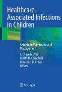 Healthcare-Associated Infections in Children: A Guide to Prevention and Management