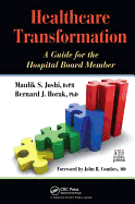 Healthcare Transformation: A Guide for the Hospital Board Member