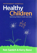Healthy Children: Optimising Children's Health with Herbs