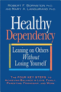 Healthy Dependency: Leaning on Others Without Losing Yourself