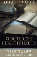 Healthy Habits: The Key to a Happy and Successful Life