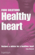 Healthy Heart: Recipes and Advice for a Healthier Heart