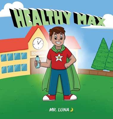 Healthy Max - Luna, Mr., and Ani, Mrs. (Contributions by)