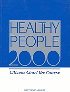 Healthy People 2000: Citizens Chart the Course