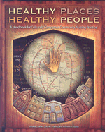 Healthy Places, Healthy People: A Culturally Handbook for Community Nursing Practice - Dreher, Melanie Creagan, and Shapiro, Dolores, and Asselin, Michelle