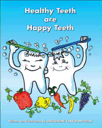 Healthy Teeth Are Happy Teeth